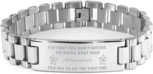 Astronomer Bracelet, If at first you don't succeed, try doing what your athletic trainer told you to do the first time., Stainless Steel Courage Inspirational Wristband, Ladder Style