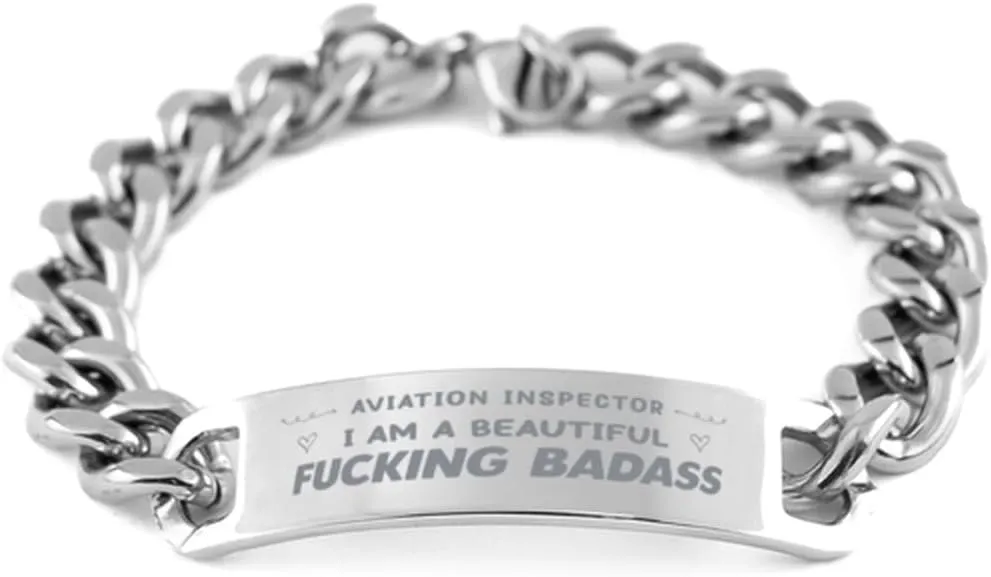Aviation Inspector Bracelet, I AM A Beautiful Fucking Badass, Cuban Link Chain Necklace, Aviation Inspector Gift