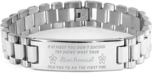 Biochemist Bracelet, If at first you don't succeed, try doing what your athletic trainer told you to do the first time., Stainless Steel Courage Inspirational Wristband, Ladder Style