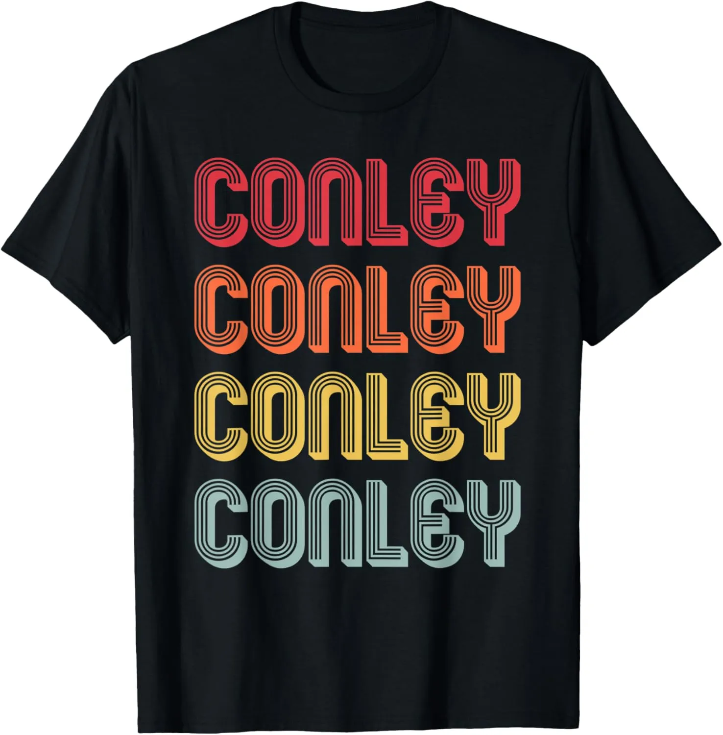 CONLEY Gift Surname Funny Retro Vintage 80s Birthday Reunion T-Shirt