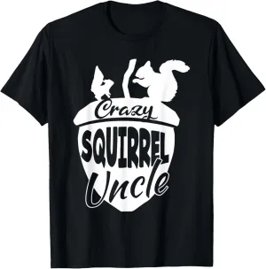 Crazy Squirrel Uncle Furry Critters Fur Convention Fandom T-Shirt
