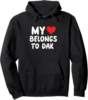 Dak - My Heart Belongs To Dak - Love Pullover Hoodie