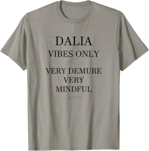 DALIA Personalized Very Demure Very Mindful DALIA Name T-Shirt