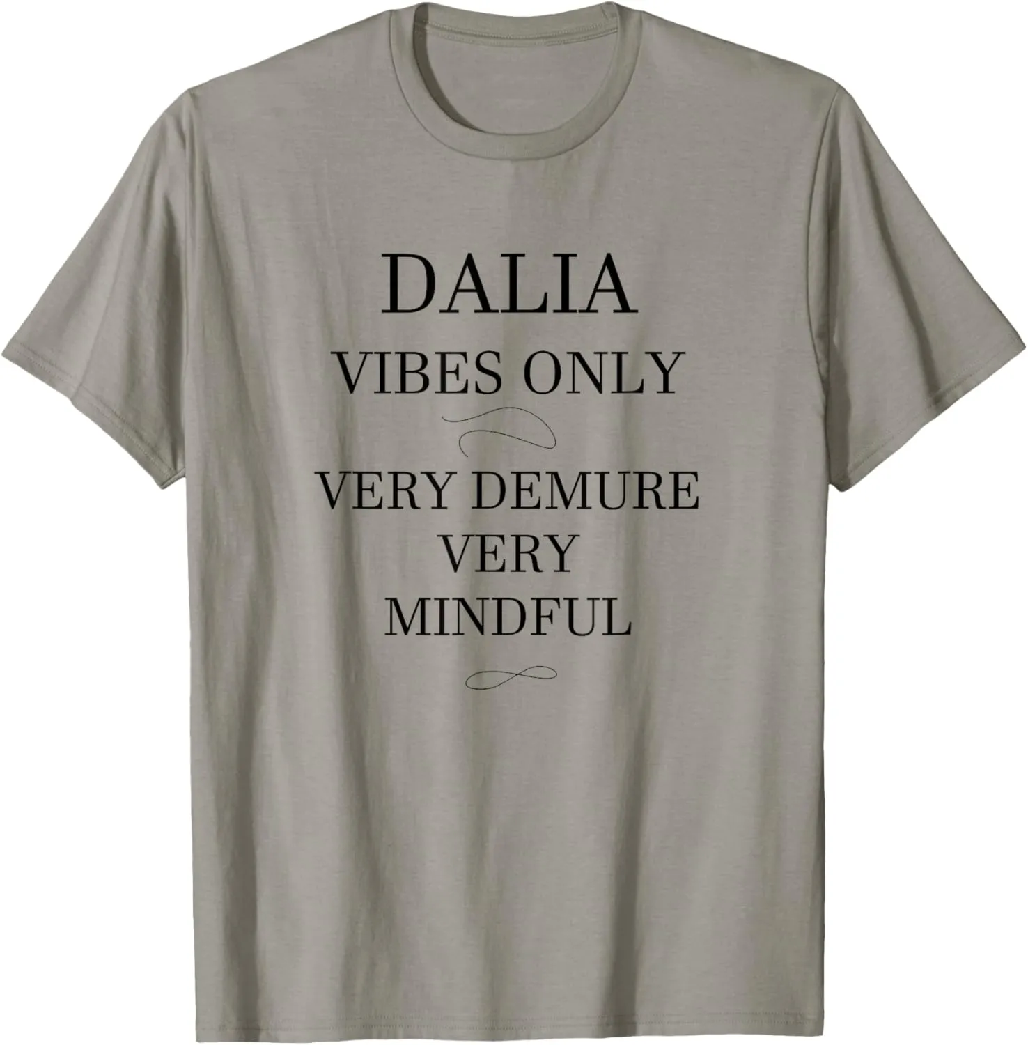 DALIA Personalized Very Demure Very Mindful DALIA Name T-Shirt
