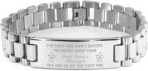 Food Service Manager Bracelet, If at first you don't succeed, try doing what your athletic trainer told you to do the first time., Stainless Steel Courage Inspirational Wristband, Ladder Style