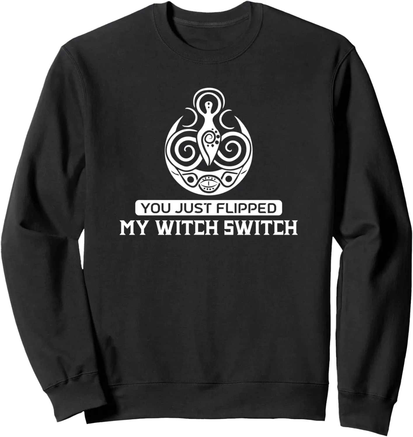 Funny Witchcraft Wicca Sweatshirt