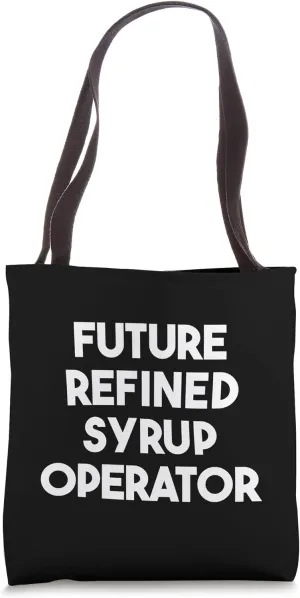 Future Refined Syrup Operator Tote Bag