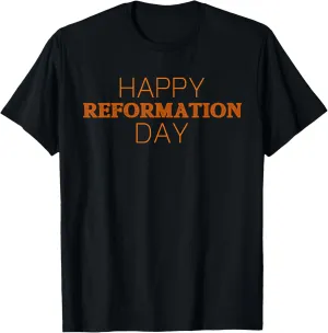 Happy Reformation Day 500 Anniversary Christian T-shirt T-Shirt