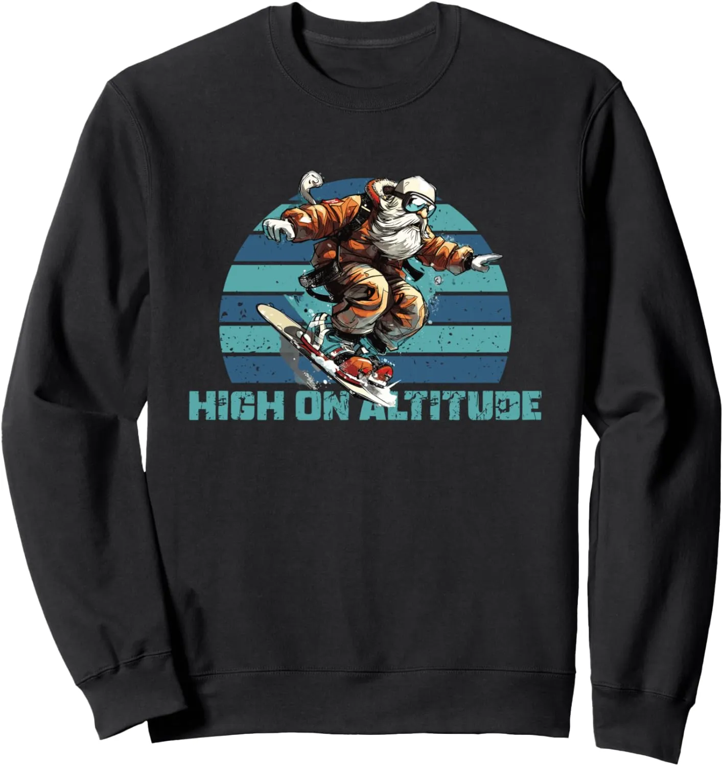 High On Altitude | Snowboarding Winter Sports | Snowboarder Sweatshirt