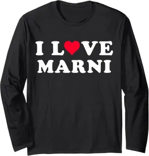 I Love Marni Matching Girlfriend & Boyfriend Marni Name Long Sleeve T-Shirt