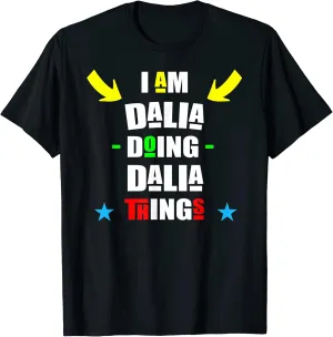 I'm Dalia Doing Dalia Things Cool Funny Christmas T-Shirt