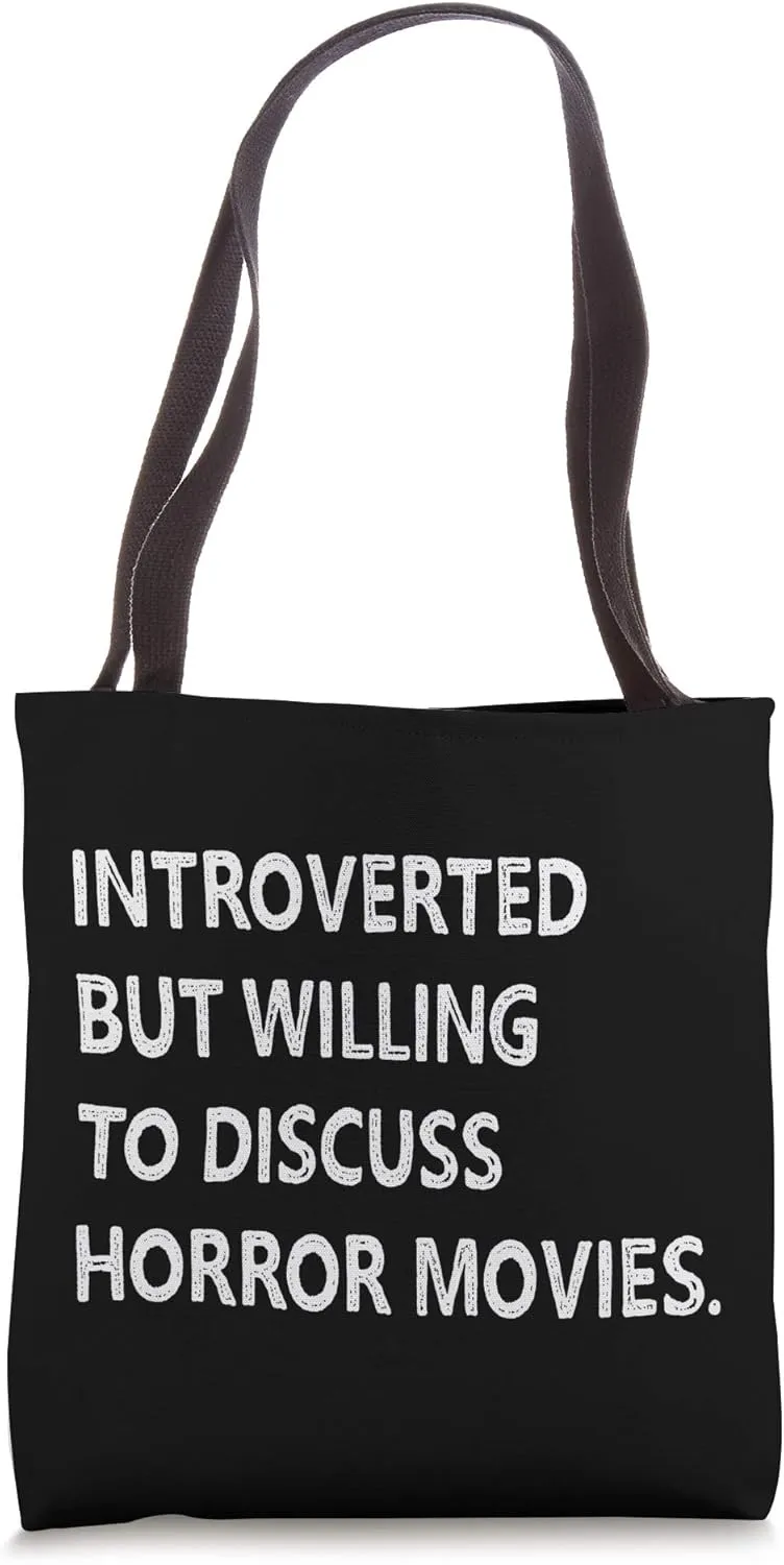 Introverted But Willing to Discuss Horror Movies Gift Tote Bag