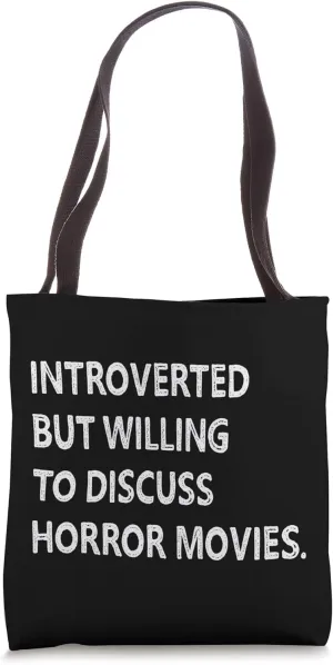 Introverted But Willing to Discuss Horror Movies Gift Tote Bag