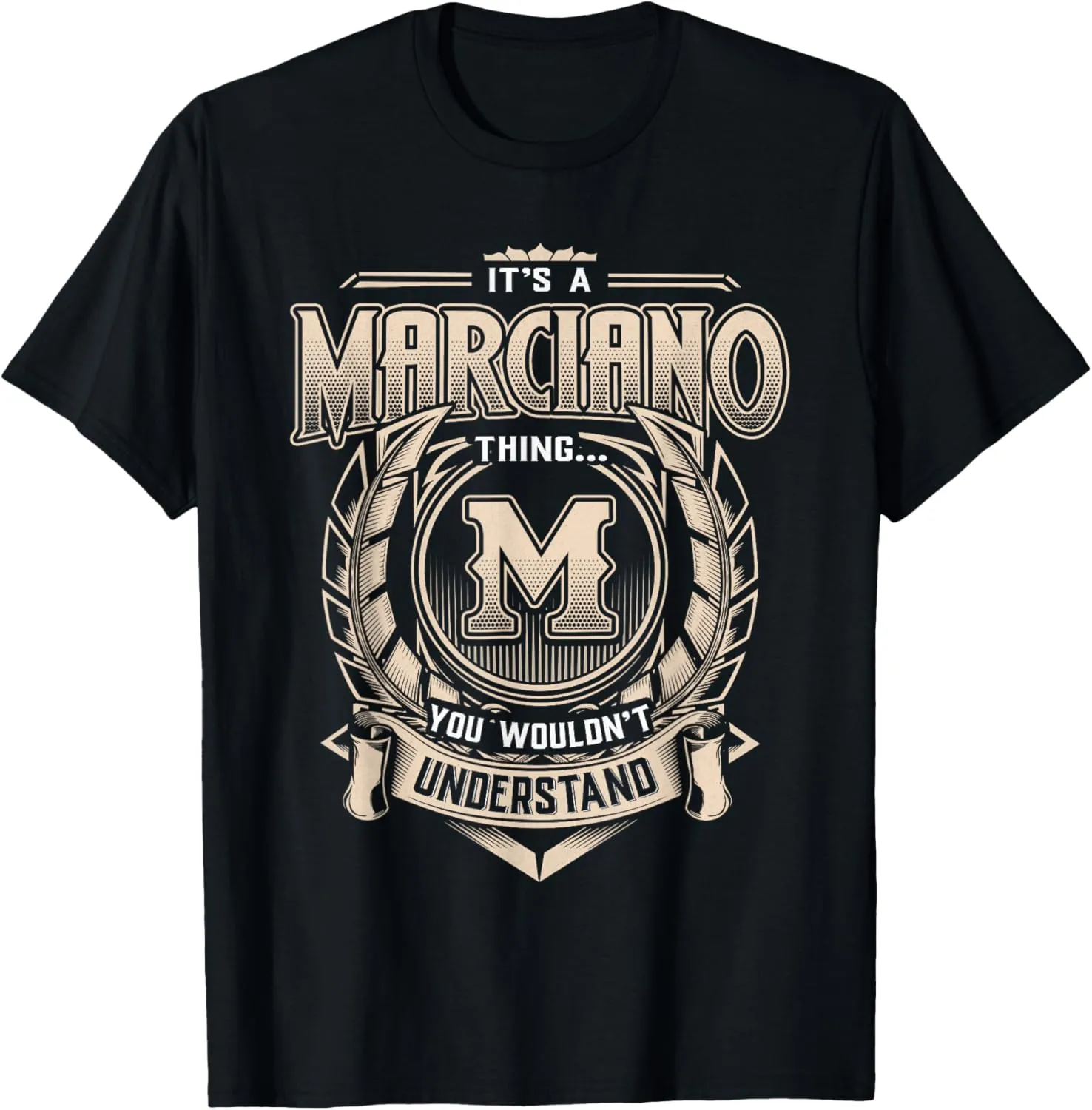 MARCIANO Last Name Shirt It's A MARCIANO Thing T-Shirt