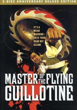 Master Of The Flying Guillotine (Two-Disc Anniversary Edition)