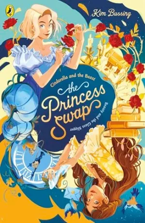Princess Swap #01: Cinderella and the Beast (or, Beauty and the Glass Slipper)