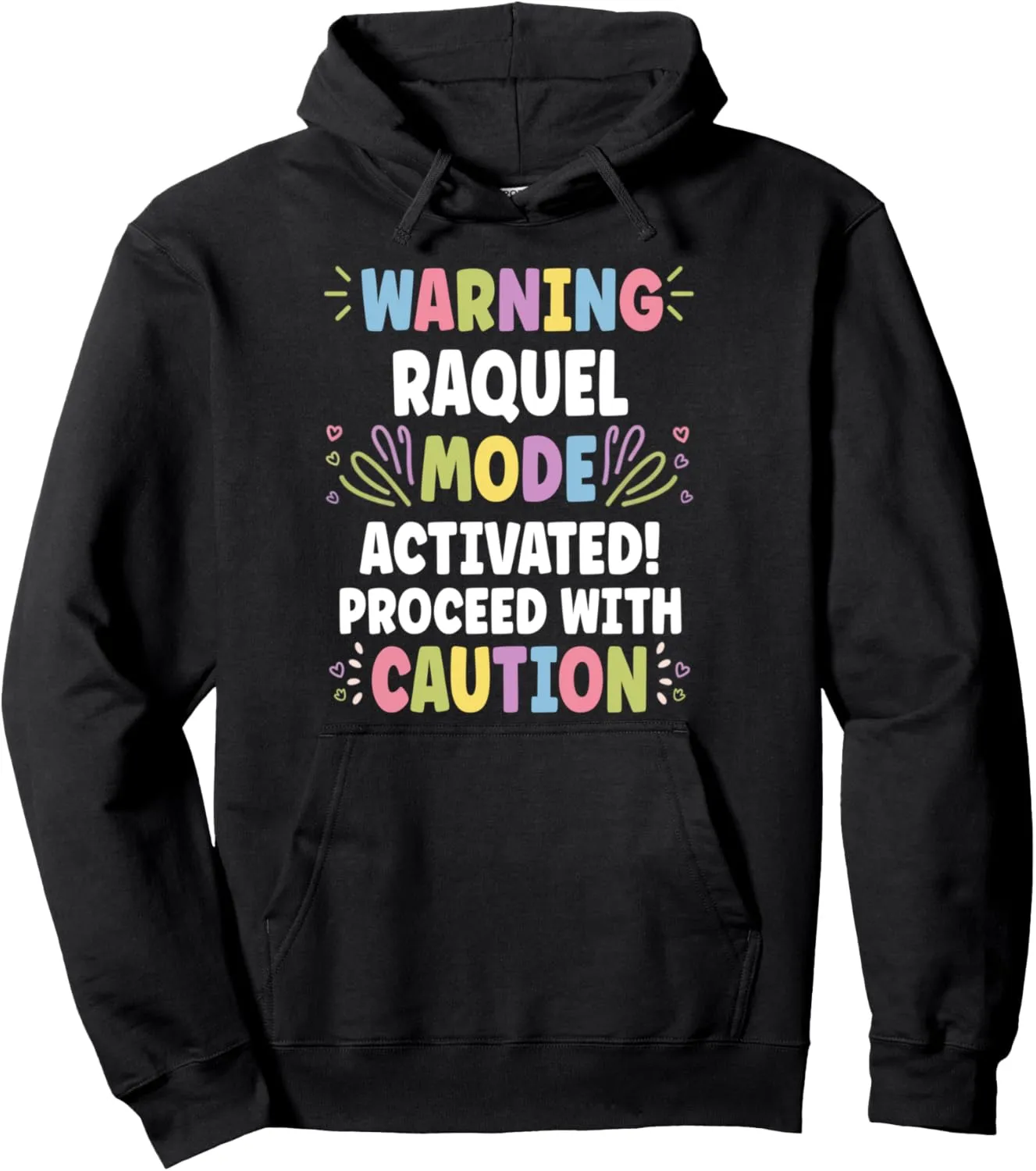 RAQUEL Personalized Name Funny Cute Custom RAQUEL Name Pullover Hoodie
