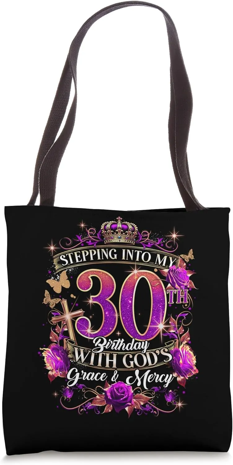 Stepping Into My 30th Birthday With God’s Grace And Mercy Tote Bag