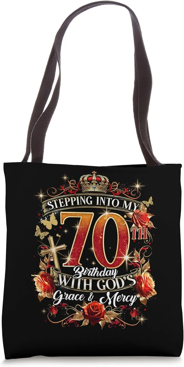 Stepping Into My 70th Birthday With God’s Grace And Mercy Tote Bag