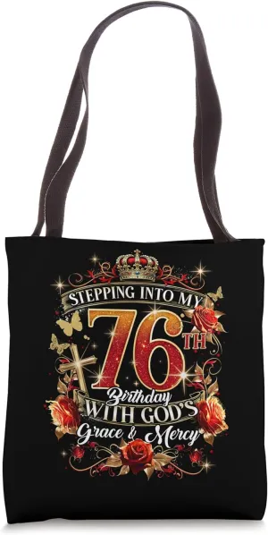 Stepping Into My 76th Birthday With God’s Grace And Mercy Tote Bag