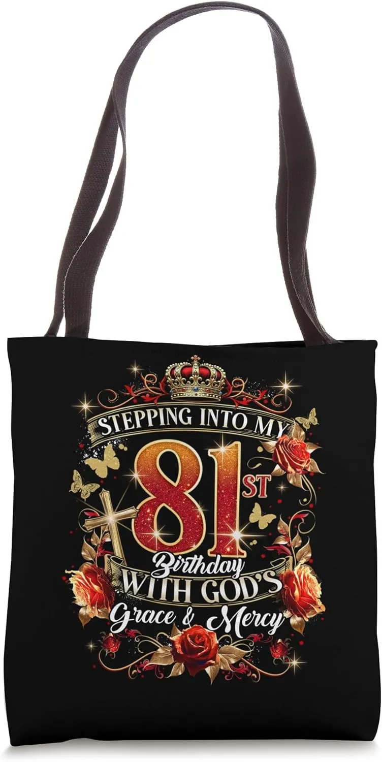 Stepping Into My 81st Birthday With God’s Grace And Mercy Tote Bag