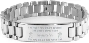Stepsister Bracelet, If at first you don't succeed, try doing what your athletic trainer told you to do the first time., Stainless Steel Courage Inspirational Wristband, Ladder Style