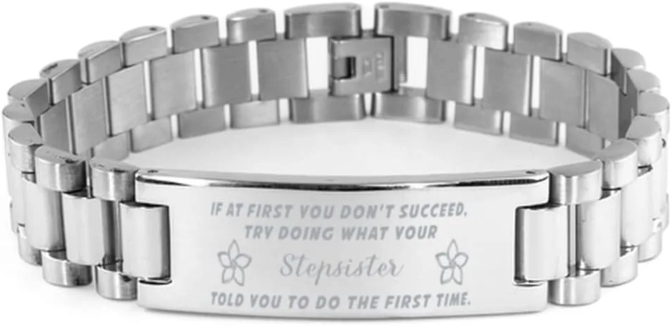Stepsister Bracelet, If at first you don't succeed, try doing what your athletic trainer told you to do the first time., Stainless Steel Courage Inspirational Wristband, Ladder Style