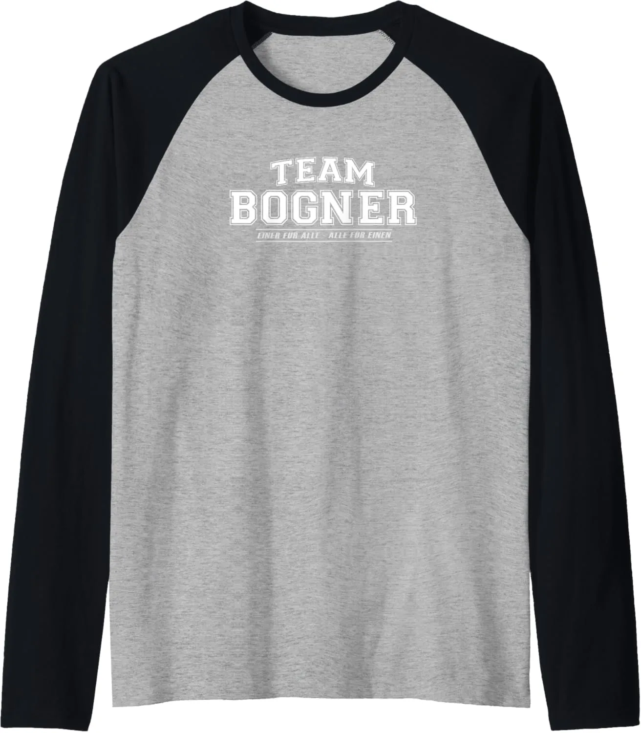 Team Bogner | proud family - last name Raglan Baseball Tee