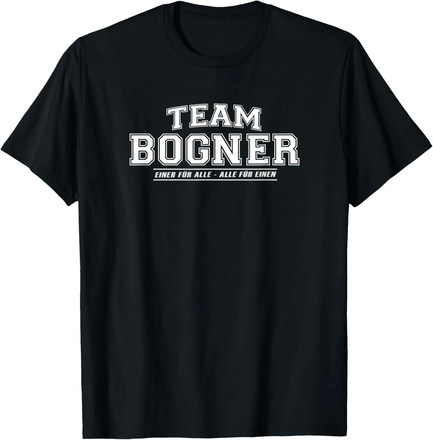 Team Bogner | proud family - last name T-Shirt