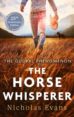 The Horse Whisperer: The 25th anniversary edition of a classic novel that was made into a beloved film Paperback – Import, June 21, 2011